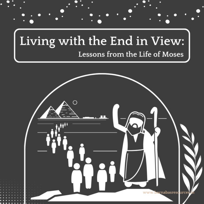 25 July 2024 Living with the end in view