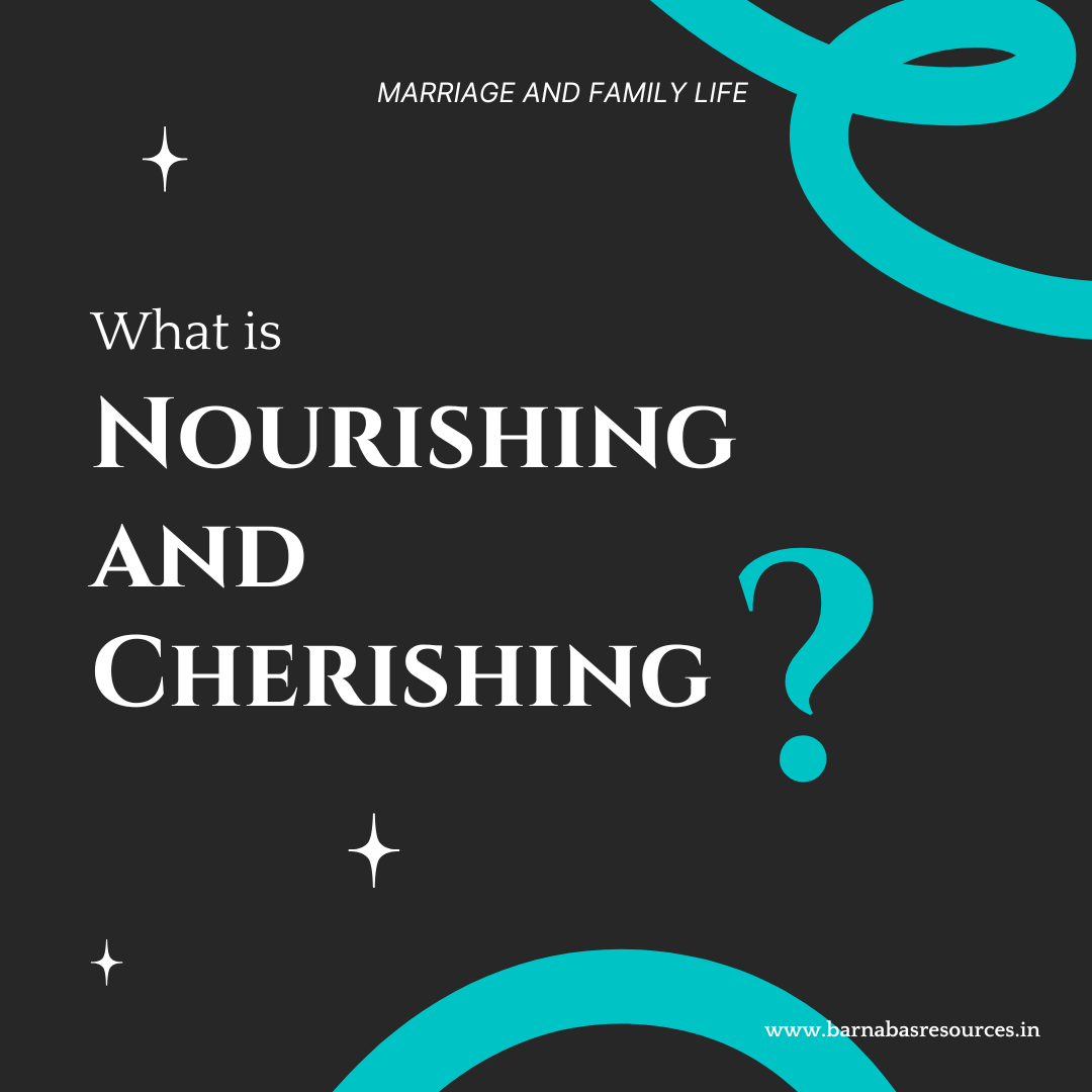 02_04 - What is Nourishing and Cherishing (1)