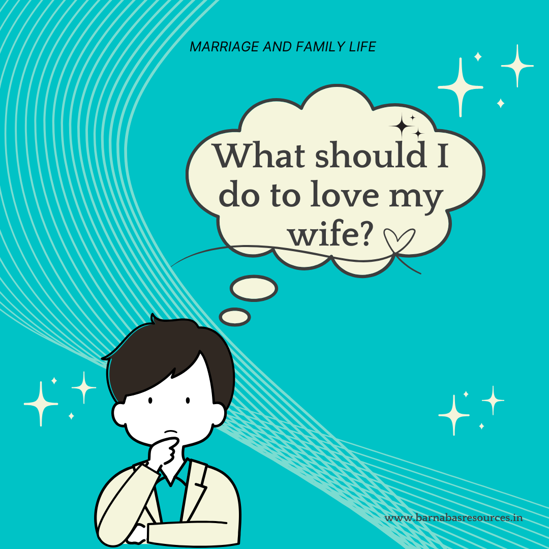 12_4 - What should I do to love my wife