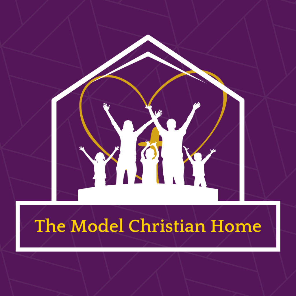 The Model Christian Home